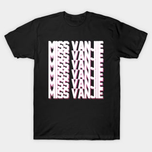 Miss Vanjie! (7) - White Text On Pink Gradient Shadow BackDrop T-Shirt